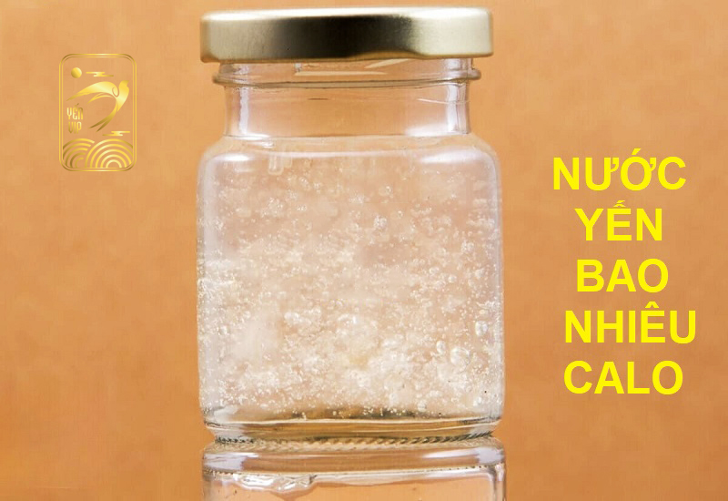 Nước yến bao nhiêu calo