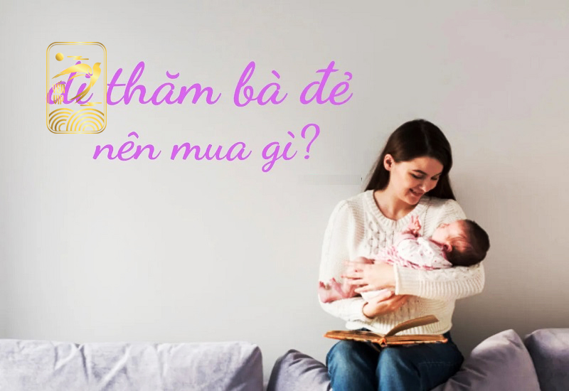 đi thăm đẻ mua gì